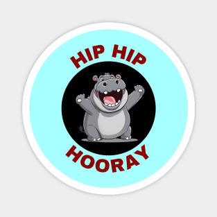 Hip Hip Hooray | Hippo Pun Magnet